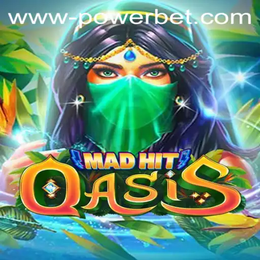 MadHitOasis: A Thrilling Adventure in PowerBet Gaming